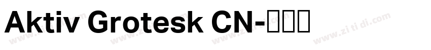 Aktiv Grotesk CN字体转换